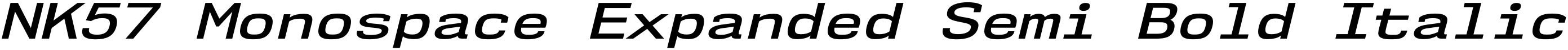 NK57 Monospace Expanded Semi Bold Italic