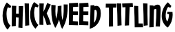 Chickweed Titling font