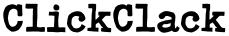 ClickClack font