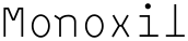 Monoxil font